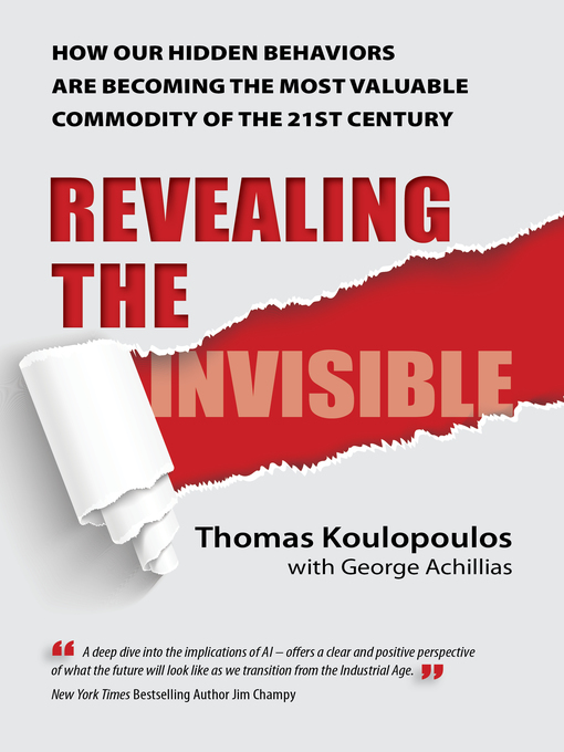 Title details for Revealing the Invisible by Thomas Koulopoulos - Available